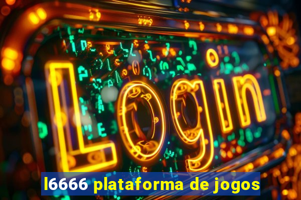 l6666 plataforma de jogos